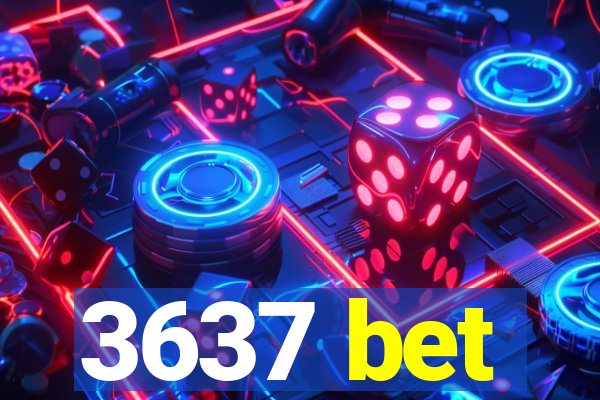 3637 bet